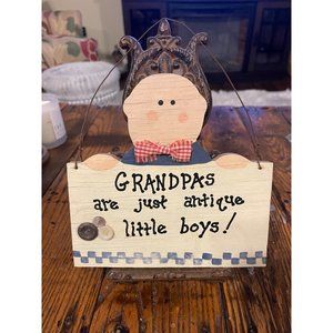 Country Grandpas Are Just Antique Little Boy Sign